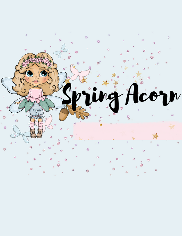 Spring Acorn